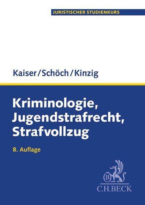 Kriminologie,Jugendstrafrecht - Kaiser - Livros -  - 9783406667336 - 