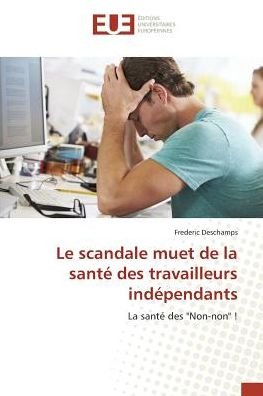 Cover for Deschamps · Le scandale muet de la santé (Buch)