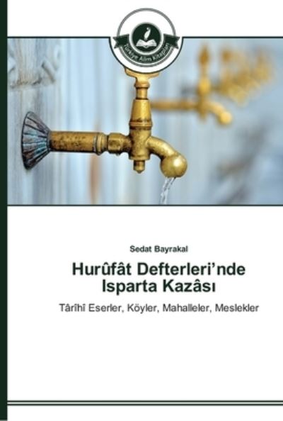 Cover for Bayrakal · Hurûfât Defterleri nde Isparta (Buch) (2015)