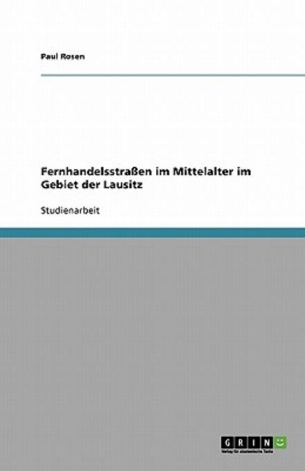 Cover for Rosen · Fernhandelsstraßen im Mittelalter (Book) [German edition] (2008)