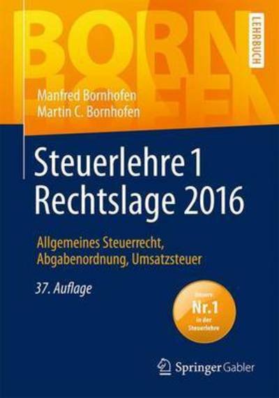 Cover for Manfred Bornhofen · Steuerlehre 1 Rechtslage 2016 (Paperback Book) (2016)