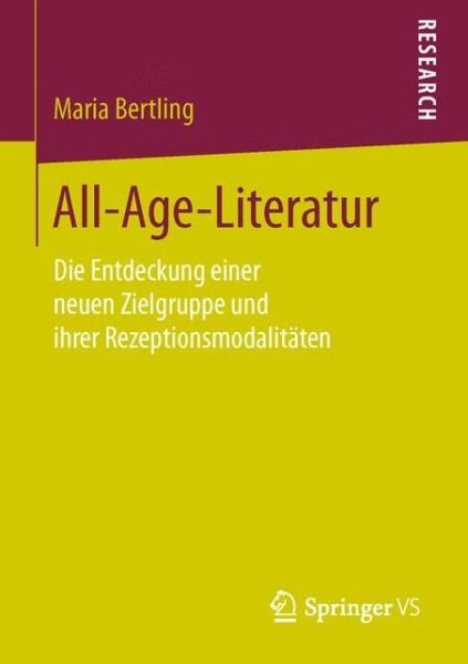 All-Age-Literatur - Bertling - Books -  - 9783658143336 - June 10, 2016