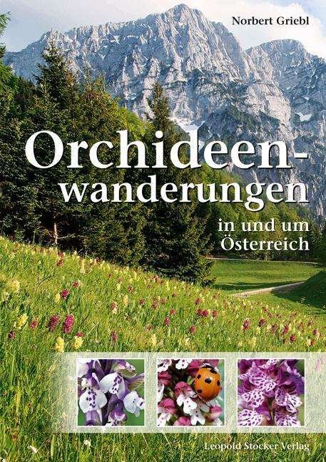 Cover for Griebl · Orchideenwanderungen i. Österr. (Buch)