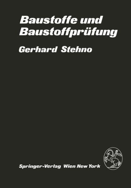 Cover for G Stehno · Baustoffe Und Baustoffprufung (Paperback Bog) [Softcover Reprint of the Original 1st 1981 edition] (2011)