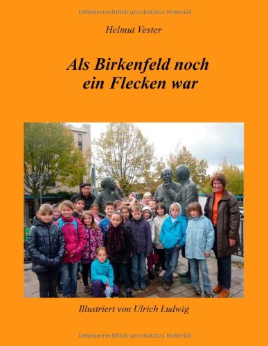 Cover for Helmut Vester · Als Birkenfeld noch ein Flecken war (Paperback Book) [German edition] (2014)