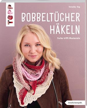 Bobbel-Tücher häkeln - Veronika Hug - Books - Frech - 9783735871336 - August 14, 2024