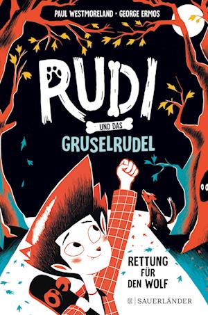 Cover for Paul Westmoreland · Rudi Und Das Gruselrudel - Rettung FÃ¼r Den Wolf (Book)