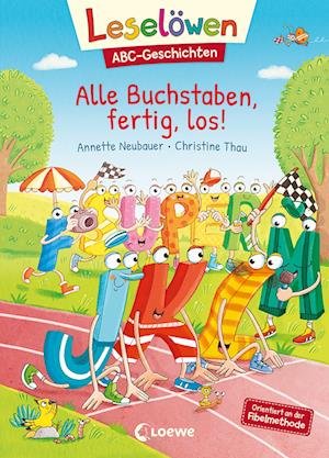 Cover for Annette Neubauer · Leselöwen ABC-Geschichten - Alle Buchstaben, fertig, los! (Hardcover bog) (2022)