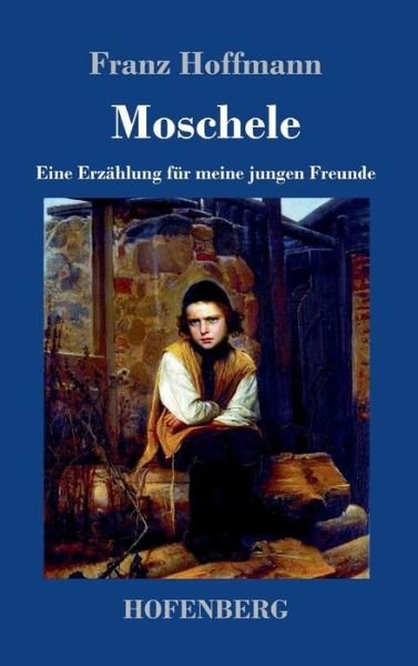 Cover for Hoffmann · Moschele (Book) (2017)
