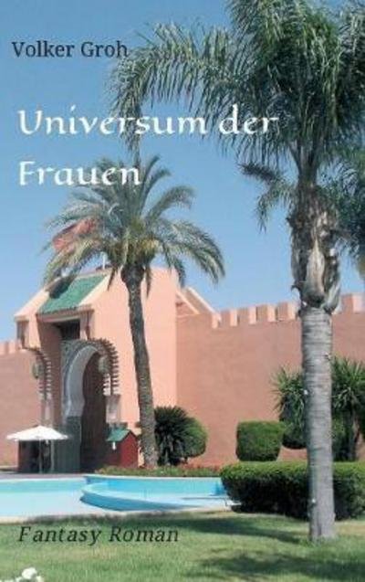 Cover for Groh · Universum der Frauen (Buch) (2017)