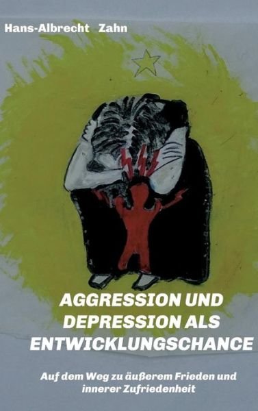 Cover for Zahn · AGGRESSION und DEPRESSION als ENTW (Buch) (2019)
