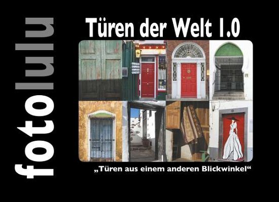 Cover for Fotolulu · Türen der Welt 1.0 (Book)