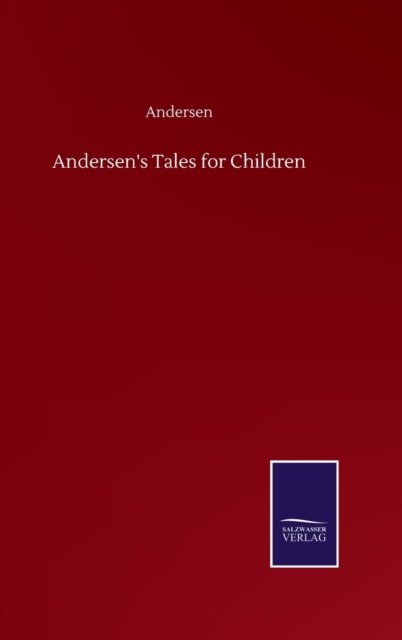 Cover for Andersen · Andersen's Tales for Children (Gebundenes Buch) (2020)