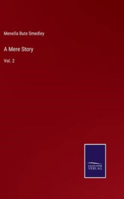 Cover for Menella Bute Smedley · A Mere Story (Hardcover Book) (2022)