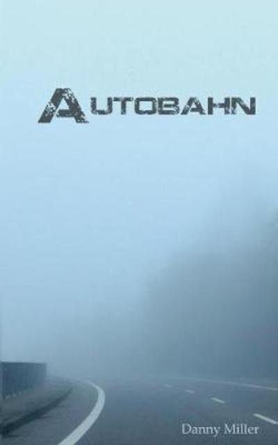 Cover for Miller · Autobahn (Buch) (2018)