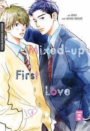 Cover for Wataru Hinekure · Mixed-up First Love 06 (Book) (2023)