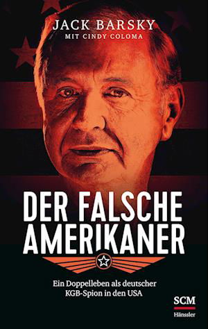 Cover for Jack Barsky · Der falsche Amerikaner (Book) (2022)