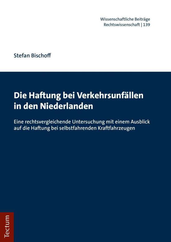 Cover for Bischoff · Die Haftung bei Verkehrsunfäll (Book) (2020)