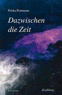 Cover for Portmann · Dazwischen die Zeit (Book)