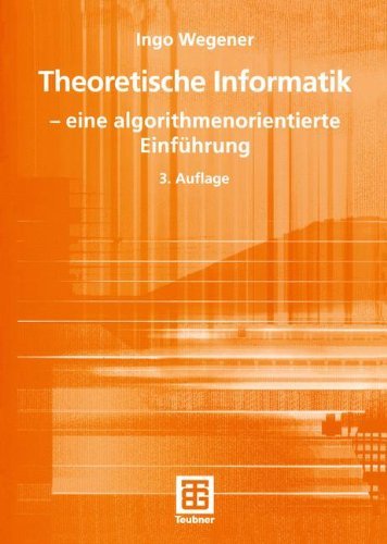 Cover for Ingo Wegener · Theoretische Informatik - Leitfaden Der Informatik (Pocketbok) [3., uberarb. Aufl. 2005 edition] (2005)