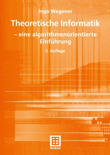 Cover for Ingo Wegener · Theoretische Informatik - Leitfaden Der Informatik (Taschenbuch) [3., uberarb. Aufl. 2005 edition] (2005)