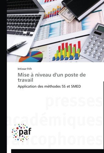 Cover for Intissar Frih · Mise À Niveau D'un Poste De Travail: Application Des Méthodes 5s et Smed (Paperback Bog) [French edition] (2018)