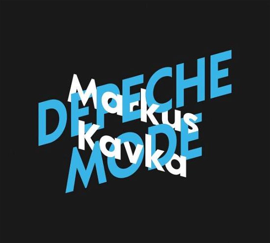Cover for Markus Kavka · CD Markus Kavka über Depeche M (CD)