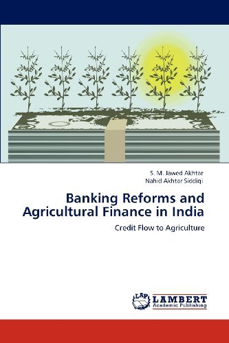 Cover for Nahid Akhtar Siddiqi · Banking Reforms and Agricultural Finance in India: Credit Flow to Agriculture (Paperback Bog) (2012)