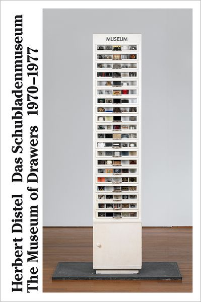 Cover for Herbert Distel · The Museum of Drawers 1970-1977: Five Hundred Works of Modern Art (Hardcover Book) (2017)