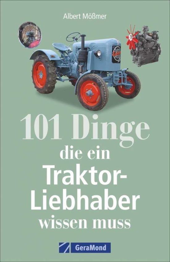 Cover for Mößmer · 101 Dinge, die ein Traktor-Liebh (Book)