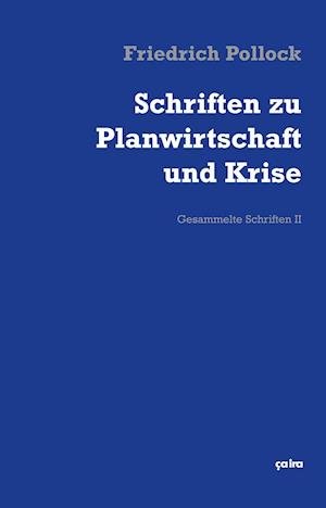 Cover for Pollock · Schriften zu Planwirtschaft und (Book)