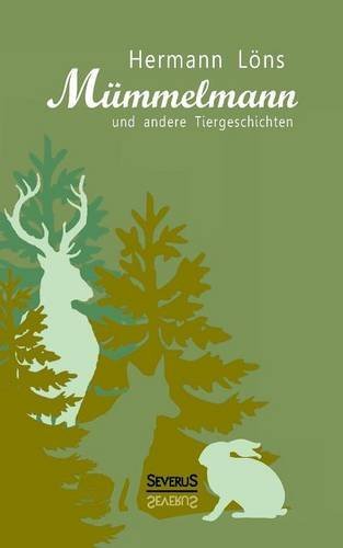 Cover for Hermann Loens · Mummelmann und andere Tiergeschichten (Paperback Book) [German edition] (2014)