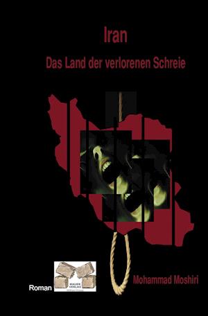 Cover for Mohammad Moshiri · Iran - Das Land der verlorenen Schreie (Paperback Book) (2010)