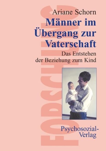 Cover for Ariane Schorn · Manner Im Ubergang Zur Vaterschaft (Pocketbok) [German edition] (2003)