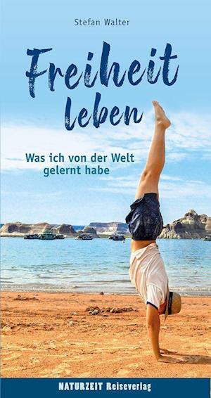 Cover for Stefan Walter · Freiheit leben (Buch) (2022)