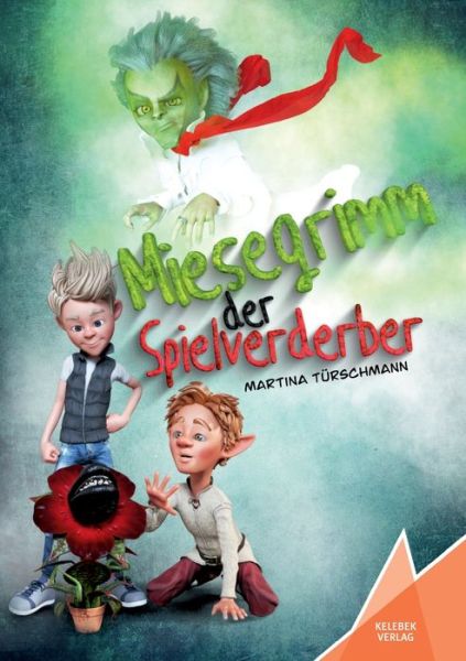 Cover for Martina Turschmann · Miesegrimm: Der Spielverderber (Taschenbuch) (2020)