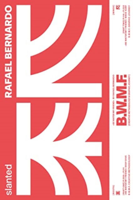 Cover for Rafael Bernardo · Be Water My Friend—B.W.M.F. (Paperback Book) (2022)