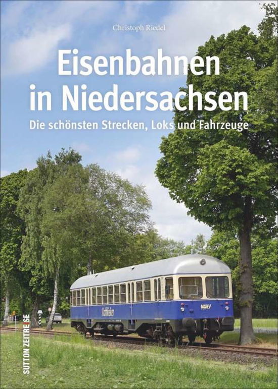 Cover for Riedel · Eisenbahnen in Niedersachsen (Book)