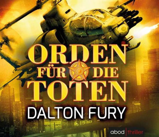 Dalton Fury · Fury:orden FÃ¼r Die Toten,8 Audio-cds (CD)