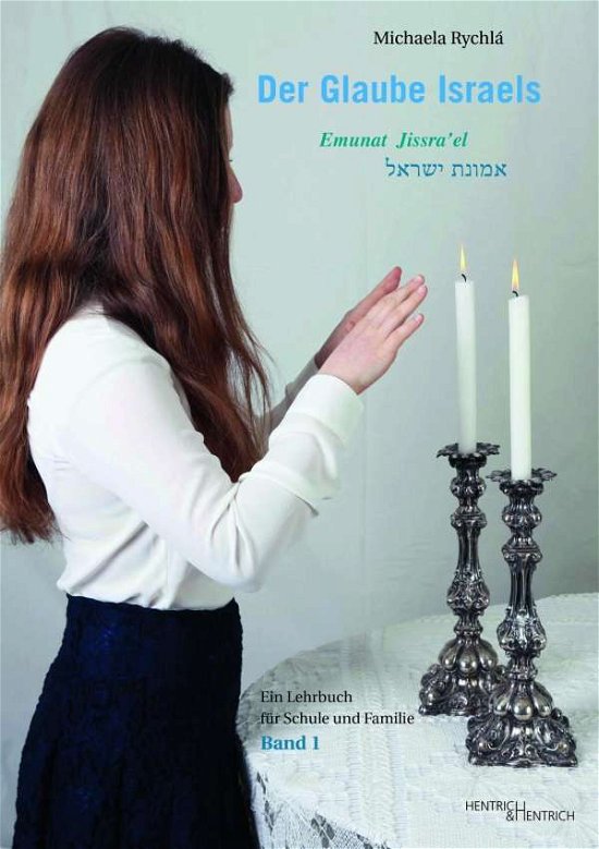 Cover for Rychlá · Der Glaube Israels.01 (Buch)