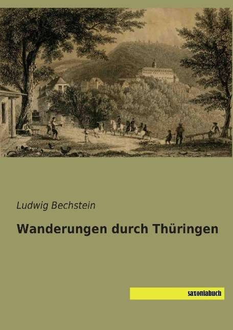 Cover for Bechstein · Wanderungen durch Thüringen (Book)