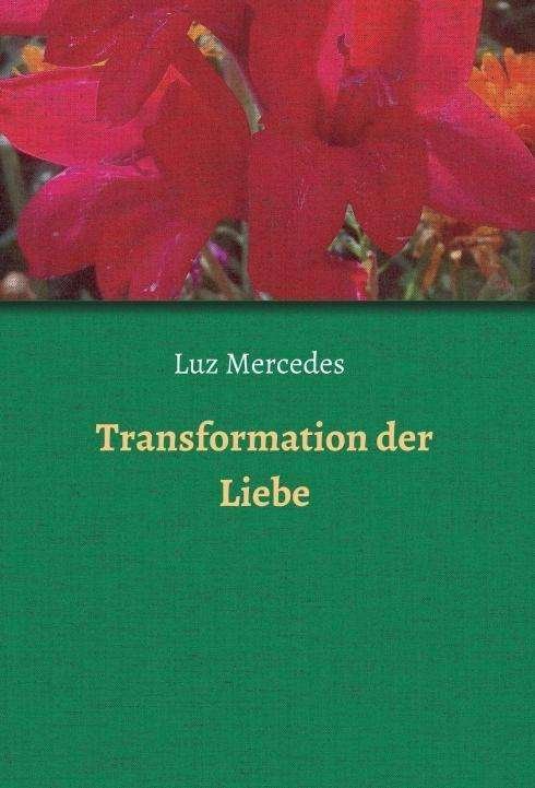 Cover for Mercedes · Transformation der Liebe (Bog)