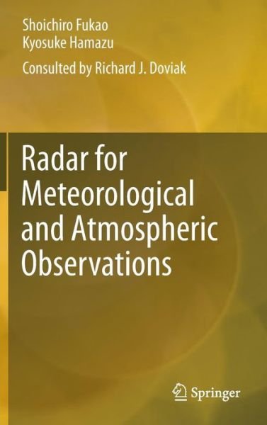 Shoichiro Fukao · Radar for Meteorological and Atmospheric Observations (Inbunden Bok) [2014 edition] (2013)