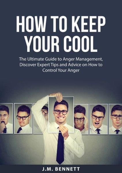 Cover for J M Bennett · How to Keep Your Cool (Paperback Book) (2022)