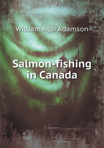 Cover for James Edward Alexander · Salmon-fishing in Canada (Paperback Book) (2013)