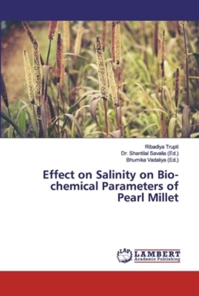 Cover for Trupti · Effect on Salinity on Bio-chemic (Bog) (2019)