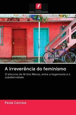Cover for Cainzos · A irreverência do feminismo (Bog) (2020)