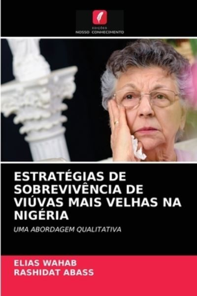 Cover for Elias Wahab · Estrategias de Sobrevivencia de Viuvas Mais Velhas Na Nigeria (Paperback Book) (2021)
