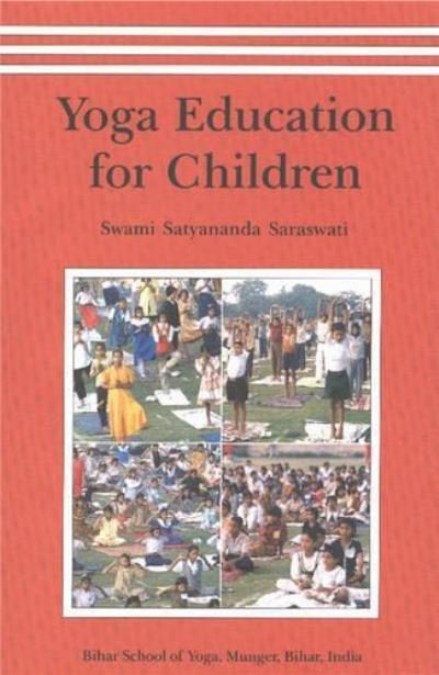 Cover for Satyananda Saraswati · Yoga Education for Children (Pocketbok) (1999)