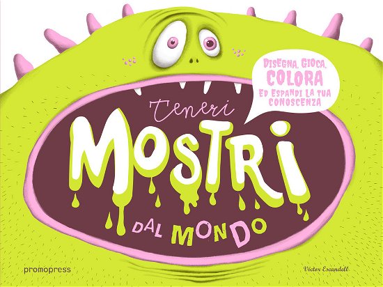 Cover for Victor Escandell · Teneri Mostri Dal Mondo. Ediz. Illustrata (Book)